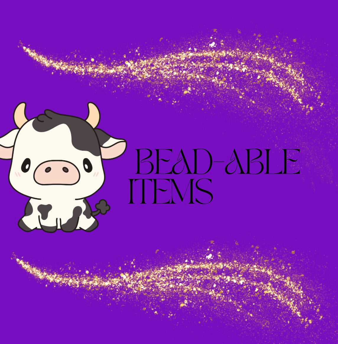 Bead-able Items